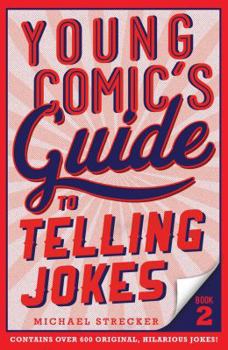 Paperback Young Comic's Guide to Telling Jokes: Book 2 Book