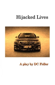 Paperback Hijacked Lives: A Play Book