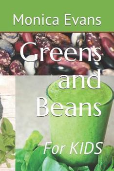 Paperback Greens and Beans: For KIDS Book