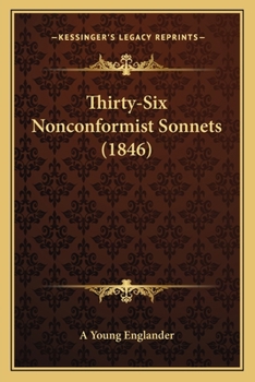 Paperback Thirty-Six Nonconformist Sonnets (1846) Book