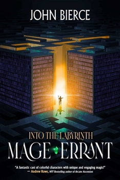 Mage Errant, Book 1: Into the Labyrinth