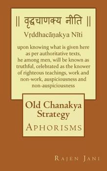 Old Chanakya Strategy: Aphorisms
