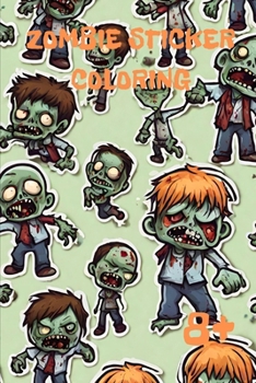 Paperback Zombie Stickers Coloring: 8+ Book