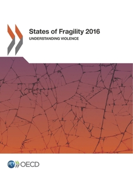 Paperback States of Fragility 2016: Understanding Violence Book