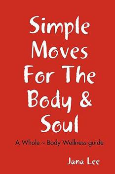 Paperback Simple Moves For The Body & Soul Book