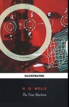 Paperback The Time Machine Illustrated Book