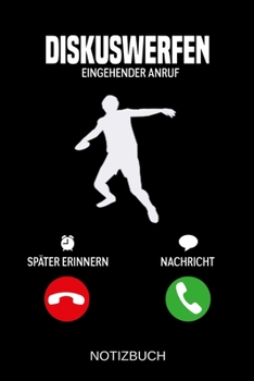 Paperback Diskuswerfen Eingehender Anruf: A5 Notizbuch - Liniert 120 Seiten - Geschenk/Geschenkidee zum Geburtstag - Weihnachten - Ostern - Vatertag - Muttertag [German] Book