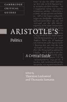 Aristotle's Politics: A Critical Guide - Book  of the Cambridge Critical Guides