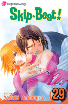 Skip Beat!, Vol. 29 - Book #29 of the Skip Beat!