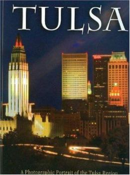 Hardcover Tulsa: A Photographic Portrait of the Tulsa Region by Grace Hawthorne (2005) Hardcover Book