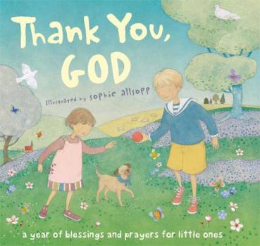 Hardcover Thank You, God!: A Year of Blessings and Prayers for Little Ones [With Cards Inside with Blessings and Prayers] Book