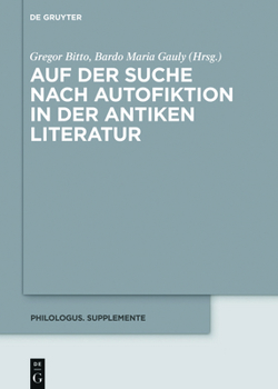 Hardcover Auf Der Suche Nach Autofiktion in Der Antiken Literatur [German] Book