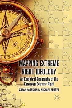 Paperback Mapping Extreme Right Ideology: An Empirical Geography of the European Extreme Right Book
