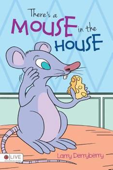 Paperback There's a Mouse in the House Book