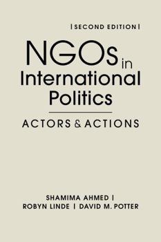 Hardcover NGOs in International Politics: Actors and Actions Book