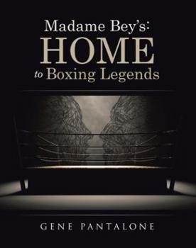 Paperback Madame Bey's: Home to Boxing Legends Book