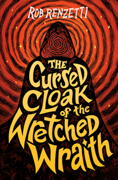 Hardcover The Cursed Cloak of the Wretched Wraith #3 Book