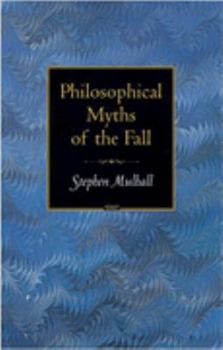 Paperback Philosophical Myths of the Fall Book