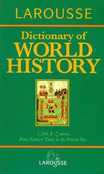 Paperback Larousse Dictionary of World History Book