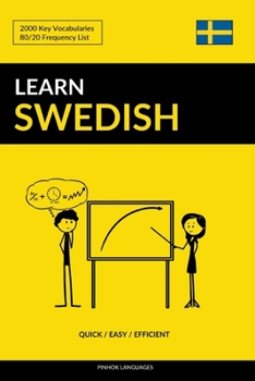 Paperback Learn Swedish - Quick / Easy / Efficient: 2000 Key Vocabularies Book