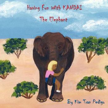 Paperback Having Fun With Kandai The Elephant Book