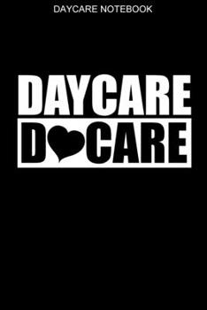 Paperback Daycare Notebook: 100 Pages - Blank Interior With Page Numbers - Daycare Journal Book