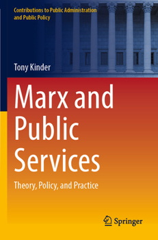 Paperback Marx and Public Services: Theory, Policy, and Practice Book