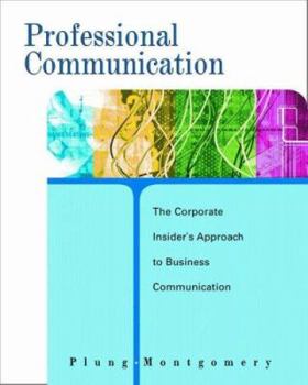 Paperback Professional Communication: The Corporate Insider's Approach Book