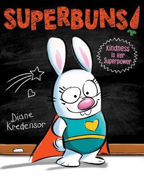 Hardcover Superbuns!: Kindness Is Her Superpower Book