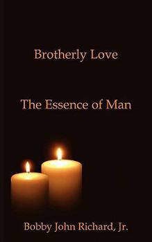 Paperback Brotherly Love: The Essence of Man Book