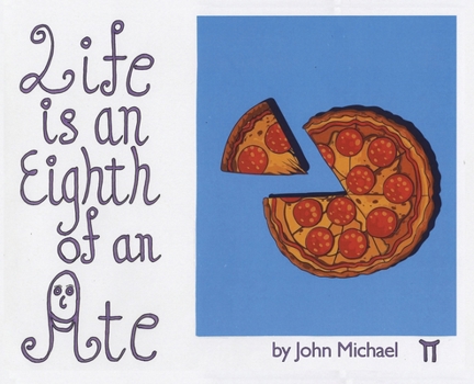 Hardcover Life is an Eighth of an Ate Book