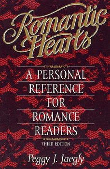 Hardcover Romantic Hearts: A Personal Reference for Romance Readers Book