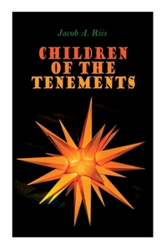 Paperback Children of the Tenements: Christmas Classic Book