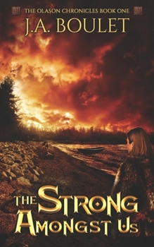 The Strong Amongst Us - Book #1 of the Olason Chronicles
