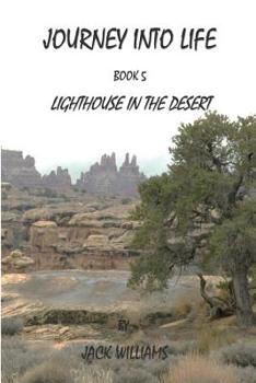 Paperback Journey Into Life, Book 5: Lighthouse In The Desert Book