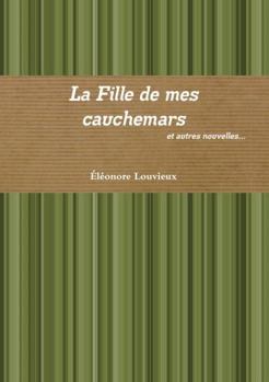 Paperback La Fille de mes cauchemars [French] Book