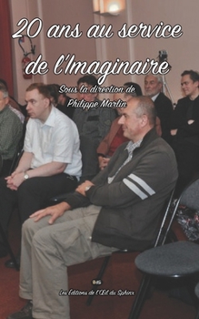 Paperback 20 ans au service de l'Imaginaire [French] Book