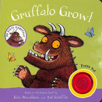 My First Gruffalo: Gruffalo Growl