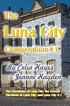 Paperback The Luna City Compendium #1 Book