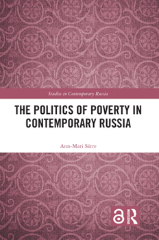Hardcover The Politics of Poverty in Contemporary Russia Book