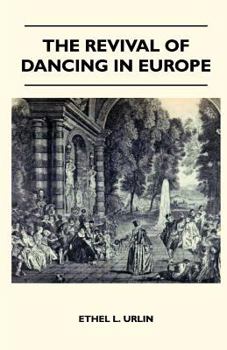 Paperback The Revival of Dancing in Europe Book