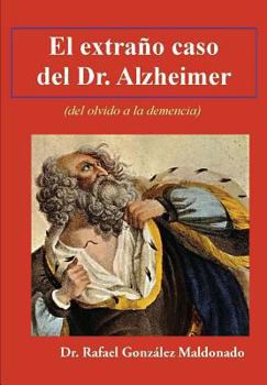 Paperback El extraño caso del Dr. Alzheimer: (del olvido a la demencia) [Spanish] Book