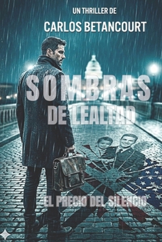 Paperback Sombras de Lealtad: El precio del silencio [Spanish] Book