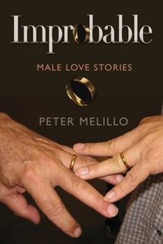 Paperback Improbable: Male Love Stories Book