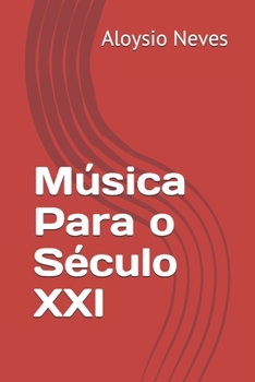 Paperback Música Para o Século XXI [Portuguese] Book
