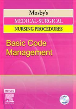 Hardcover Mosby's Medical-Surgical Nursing Procedures DVD Series: Basic Code Management Book