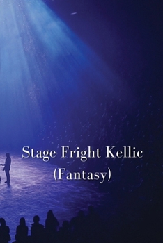 Paperback Stage Fright Kellic Book