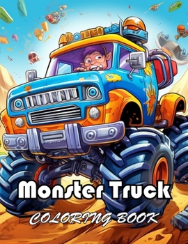 Paperback Monster Truck Coloring Book: High Quality +100 Beautiful Designs for All Ages Book