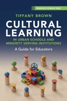 Paperback Cultural Learning in Urban Schools and Minority Serving Institutions Book