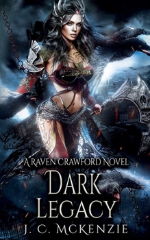 Paperback Dark Legacy: Raven Crawford, Book 4 Book